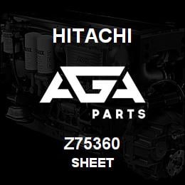 Z75360 Hitachi Construction Machinery SHEET | AGA Parts