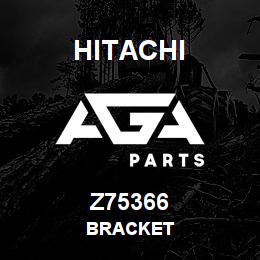 Z75366 Hitachi Construction Machinery BRACKET | AGA Parts