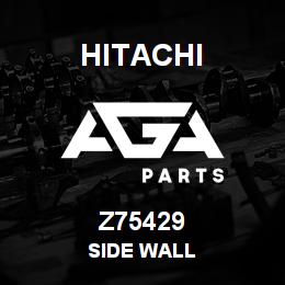 Z75429 Hitachi Construction Machinery SIDE WALL | AGA Parts