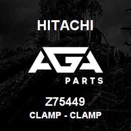 Z75449 Hitachi Construction Machinery Clamp - CLAMP | AGA Parts