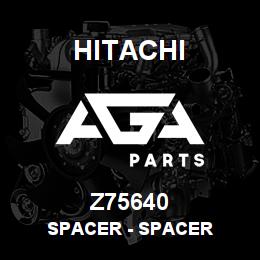Z75640 Hitachi Construction Machinery Spacer - SPACER | AGA Parts