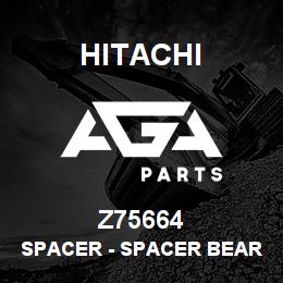 Z75664 Hitachi Construction Machinery Spacer - SPACER BEARING | AGA Parts