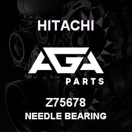 Z75678 Hitachi Construction Machinery NEEDLE BEARING | AGA Parts