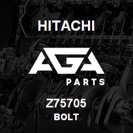 Z75705 Hitachi Construction Machinery BOLT | AGA Parts