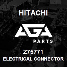Z75771 Hitachi Construction Machinery ELECTRICAL CONNECTOR ASSY | AGA Parts