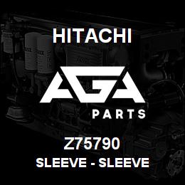 Z75790 Hitachi Construction Machinery Sleeve - SLEEVE | AGA Parts
