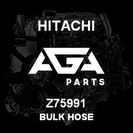 Z75991 Hitachi Construction Machinery BULK HOSE | AGA Parts