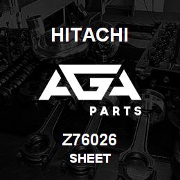 Z76026 Hitachi Construction Machinery SHEET | AGA Parts