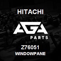 Z76051 Hitachi Construction Machinery WINDOWPANE | AGA Parts