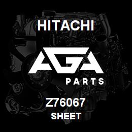 Z76067 Hitachi Construction Machinery SHEET | AGA Parts