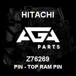 Z76269 Hitachi Construction Machinery Pin - TOP RAM PIN | AGA Parts