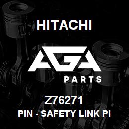 Z76271 Hitachi Construction Machinery Pin - SAFETY LINK PIN | AGA Parts