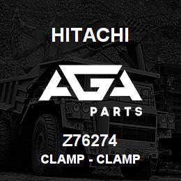 Z76274 Hitachi Construction Machinery Clamp - CLAMP | AGA Parts