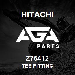 Z76412 Hitachi Construction Machinery TEE FITTING | AGA Parts