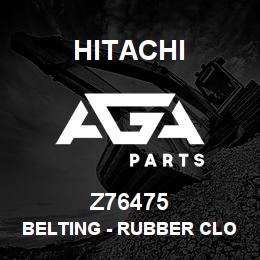 Z76475 Hitachi Construction Machinery Belting - RUBBER CLOTH REKORD 22885 | AGA Parts