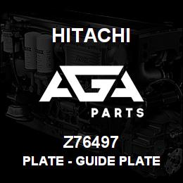 Z76497 Hitachi Construction Machinery Plate - GUIDE PLATE REKORD 12651 | AGA Parts