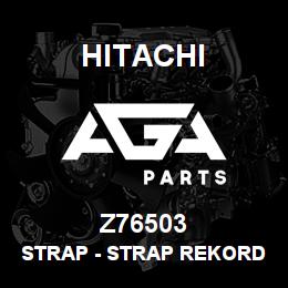 Z76503 Hitachi Construction Machinery Strap - STRAP REKORD 34324 | AGA Parts