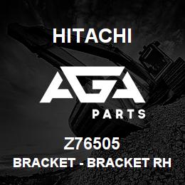 Z76505 Hitachi Construction Machinery Bracket - BRACKET RH REKORD 34322 | AGA Parts