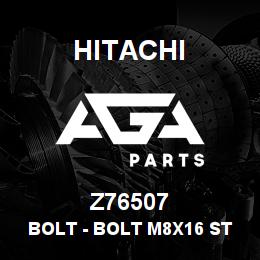 Z76507 Hitachi Construction Machinery Bolt - BOLT M8X16 STAINLESS REKORD 09717 | AGA Parts