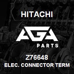 Z76648 Hitachi Construction Machinery ELEC. CONNECTOR TERMINAL | AGA Parts