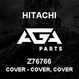 Z76766 Hitachi Construction Machinery Cover - COVER, COVER EXTENSION LARGE | AGA Parts