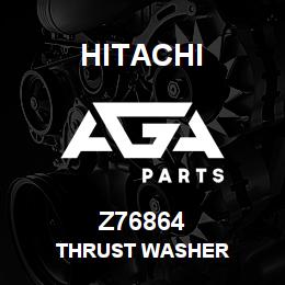 Z76864 Hitachi Construction Machinery THRUST WASHER | AGA Parts