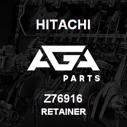 Z76916 Hitachi Construction Machinery RETAINER | AGA Parts