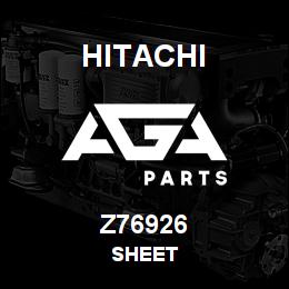 Z76926 Hitachi Construction Machinery SHEET | AGA Parts