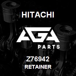 Z76942 Hitachi Construction Machinery RETAINER | AGA Parts