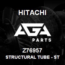 Z76957 Hitachi Construction Machinery Structural Tube - STRUCTURAL TUBING | AGA Parts