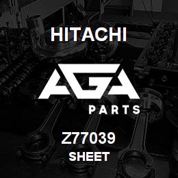 Z77039 Hitachi Construction Machinery SHEET | AGA Parts