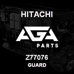 Z77076 Hitachi Construction Machinery GUARD | AGA Parts