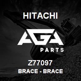 Z77097 Hitachi Construction Machinery Brace - BRACE | AGA Parts