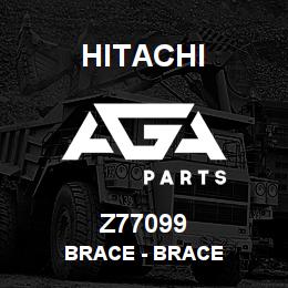 Z77099 Hitachi Construction Machinery Brace - BRACE | AGA Parts
