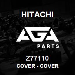 Z77110 Hitachi Construction Machinery Cover - COVER | AGA Parts