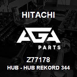 Z77178 Hitachi Construction Machinery Hub - HUB REKORD 34488 | AGA Parts