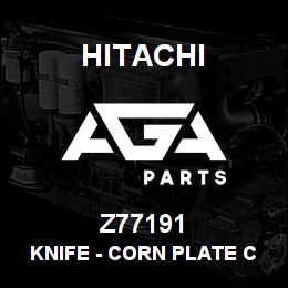 Z77191 Hitachi Construction Machinery Knife - CORN PLATE COUNT.KNIFE REKORD 22893 | AGA Parts