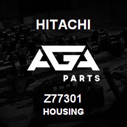 Z77301 Hitachi Construction Machinery HOUSING | AGA Parts