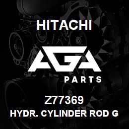 Z77369 Hitachi Construction Machinery HYDR. CYLINDER ROD GUIDE | AGA Parts