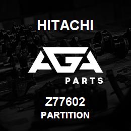 Z77602 Hitachi Construction Machinery PARTITION | AGA Parts