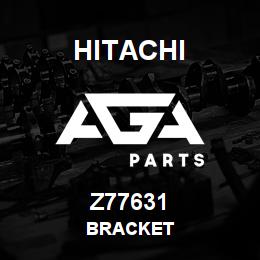 Z77631 Hitachi Construction Machinery BRACKET | AGA Parts