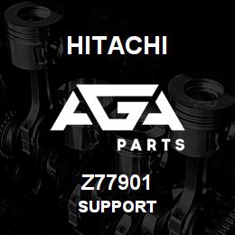 Z77901 Hitachi Construction Machinery SUPPORT | AGA Parts