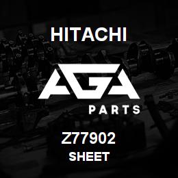 Z77902 Hitachi Construction Machinery SHEET | AGA Parts