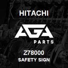 Z78000 Hitachi Construction Machinery SAFETY SIGN | AGA Parts