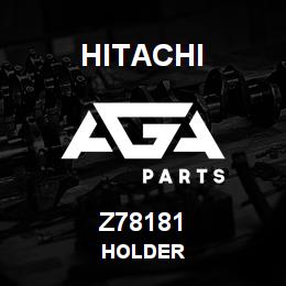 Z78181 Hitachi Construction Machinery HOLDER | AGA Parts