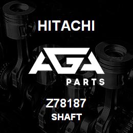 Z78187 Hitachi Construction Machinery SHAFT | AGA Parts
