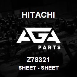 Z78321 Hitachi Construction Machinery Sheet - SHEET | AGA Parts