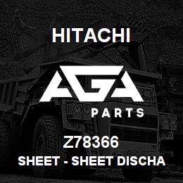 Z78366 Hitachi Construction Machinery Sheet - SHEET DISCHARGE BEATER RH | AGA Parts