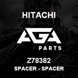 Z78382 Hitachi Construction Machinery Spacer - SPACER | AGA Parts