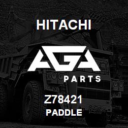 Z78421 Hitachi Construction Machinery PADDLE | AGA Parts